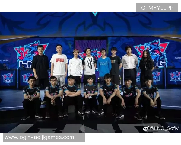 电竞新闻冠军杯特别报道LNG逆袭之路展现团队精神与奋斗历程